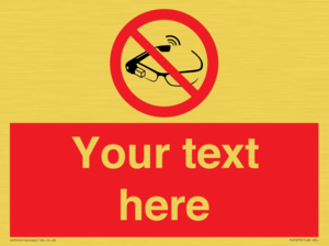 Custom prohibition Use of smart glasses prohibited